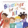 Blessings for Us All: Inspirational Messages from Faiths and Cultures Around the World - Samantha Sweeney - 9781664351196
