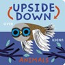 Upside Down Animals - Danielle McLean - 9781664351554
