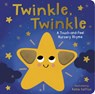 Twinkle Twinkle: A Touch-And-Feel Nursery Rhyme - Tiger Tales - 9781664352117