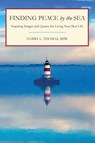 Finding Peace by the Sea - Harry L Thomas - 9781665302920