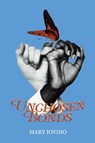 Unchosen Bonds - Mary Iovino - 9781665307901