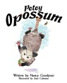 Petey Opossum - Nancy Goodyear - 9781665309530