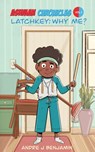 Latchkey - Andre J. Benjamin - 9781665309677