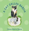 A Cat Called Narcie - Teena Marie Stern - 9781665309998