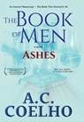 The Book of Men: Ashes - A. C. Coelho - 9781665311168