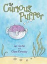 The Curious Puffer - HUNTER,  Ian ; Kennedy, Claire - 9781665703079
