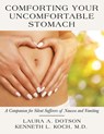 Comforting Your Uncomfortable Stomach - Laura A Dotson ; Kenneth L Koch - 9781665718745
