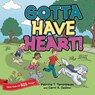 Gotta Have Heart! - Patricia T. Tanenbaum ; Carol A. Zaslow - 9781665729338