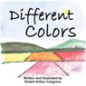 Different Colors - Robert Arthur Cosgrove - 9781665747165
