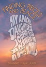 Haaland, D: Finding Pieces and Peace - Dianne Haaland - 9781665764094