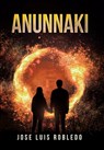 Robledo, J: Anunnaki - Jose Luis Robledo - 9781665764513