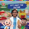 Let's Meet the Doctor! - Patty Michaels - 9781665901758