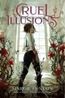 CRUEL ILLUSIONS - Margie Fuston - 9781665902106