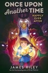Happily Ever After - James Riley - 9781665904926