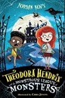 Theodora Hendrix and the Monstrous League of Monsters - Jordan Kopy - 9781665906838