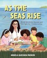 As the Seas Rise - Angela Quezada Padron - 9781665913959