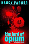 Farmer, N: Lord of Opium - Nancy Farmer - 9781665918268