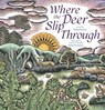 Where the Deer Slip Through - Katey Howes - 9781665918275