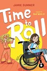 Time to Roll - Jamie Sumner - 9781665918596