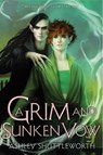 Shuttleworth, A: Grim and Sunken Vow - Ashley Shuttleworth - 9781665918770