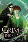 Shuttleworth, A: Grim and Sunken Vow - Ashley Shuttleworth - 9781665918787