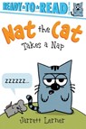 Nat the Cat Takes a Nap: Ready-To-Read Pre-Level 1 - Jarrett Lerner - 9781665918916