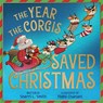 The Year the Corgis Saved Christmas - Sherri L. Smith - 9781665925266