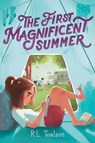 The First Magnificent Summer - R. L. Toalson - 9781665925501