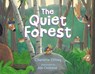 The Quiet Forest - Charlotte Offsay - 9781665926423