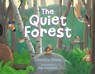 The Quiet Forest - Charlotte Offsay - 9781665926430
