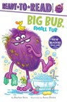 Big Bub, Small Tub: Ready-To-Read Ready-To-Go! - Alastair Heim - 9781665928458