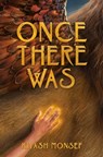 Once There Was - Kiyash Monsef - 9781665928526