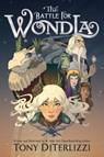 The Battle for WondLa - Tony DiTerlizzi - 9781665928625