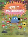 Monty and the Mushrooms - Dev Petty - 9781665932592