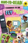 Flashback to the . . . Fly '90s! - Patty Michaels - 9781665933506