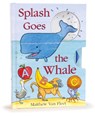 Splash Goes the Whale - Matthew Van Fleet - 9781665935562