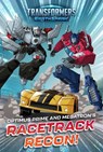 Optimus Prime and Megatron's Racetrack Recon! - Ryder Windham - 9781665937863