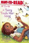 A Fairy Finds Her Song: Ready-To-Read Level 1 - Bea Jackson - 9781665941143