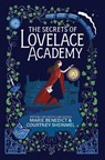 The Secrets of Lovelace Academy - Marie Benedict - 9781665950220