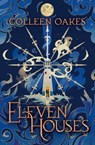 Eleven Houses - Colleen Oakes - 9781665952590