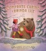 Comparte cariño y brinda luz (Share Some Kindness, Bring Some Light) - Apryl Stott - 9781665954846