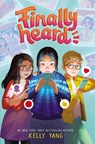 Finally Heard - Kelly Yang - 9781665957915