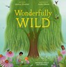 Wonderfully Wild: Rewilding a School and Community - Jessica Stremer - 9781665958165