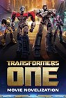 Transformers One Movie Novelization - Ryder Windham - 9781665959353