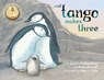And Tango Makes Three (School and Library Edition) - Justin Richardson ; Peter Parnell - 9781665960557