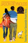Twenty-Four Seconds from Now . . .: A Love Story - Jason Reynolds - 9781665961288