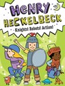 Henry Heckelbeck Knights! Robots! Action! - Wanda Coven - 9781665962995