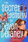 The Secret Identity of Devon Delaney - Lauren Barnholdt - 9781665966344