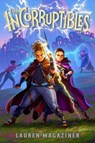 The Incorruptibles - Lauren Magaziner - 9781665968683