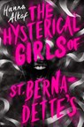 The Hysterical Girls of St. Bernadette's - Hanna Alkaf - 9781665970839